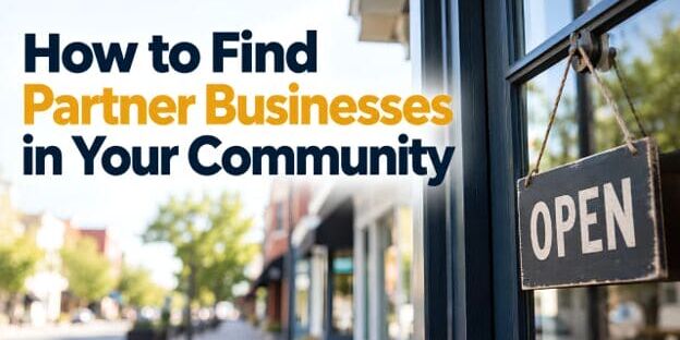 How to Find Partner Businesses in Your Community